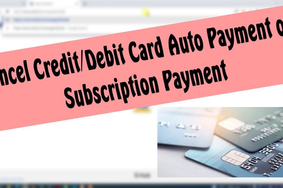 How To Cancel Or Modify Automatic Payments In Credit/Debit Card |Cancel  Recurring/Subscription - Youtube