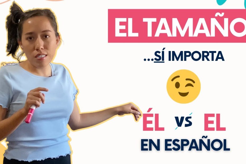 Él Vs El - Difference & Uses In Spanish - Tell Me In Spanish