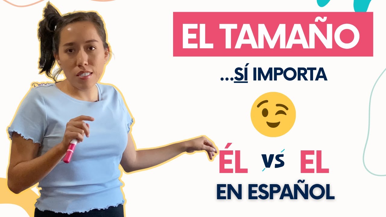 Él Vs El - Difference & Uses In Spanish - Tell Me In Spanish